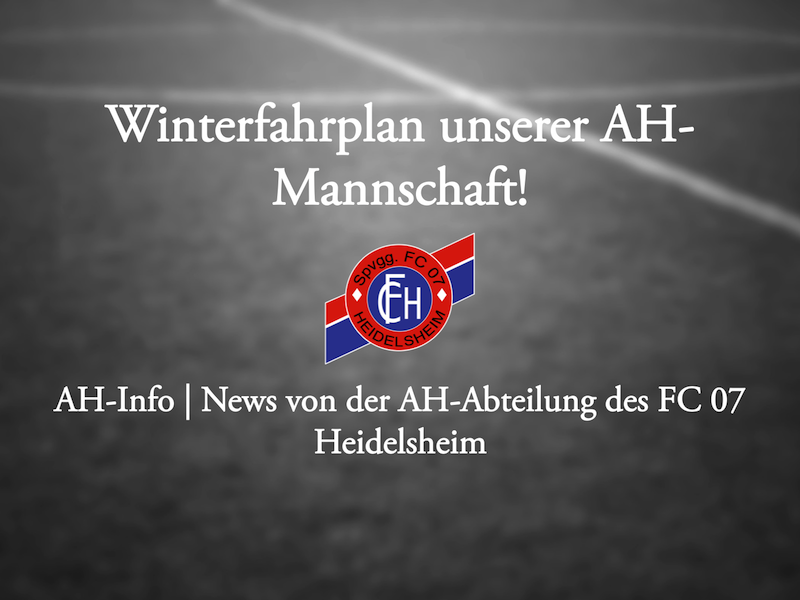 You are currently viewing Winterfahrplan unserer AH-Mannschaft!