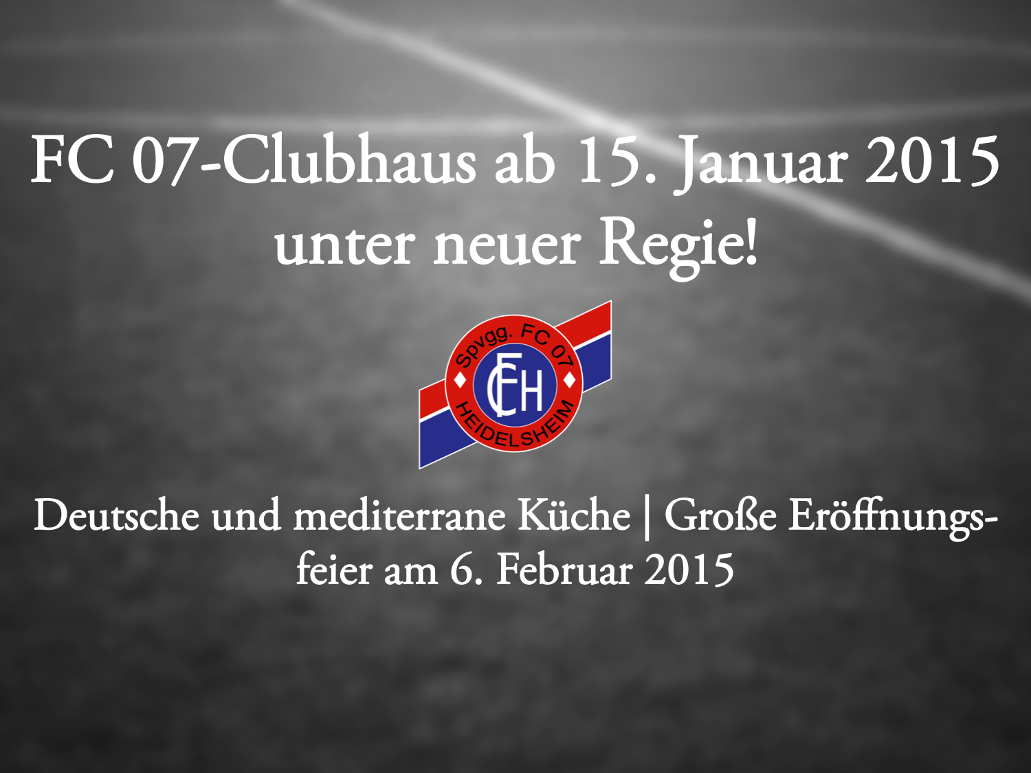 You are currently viewing FC 07-Clubhaus unter neuer Regie!