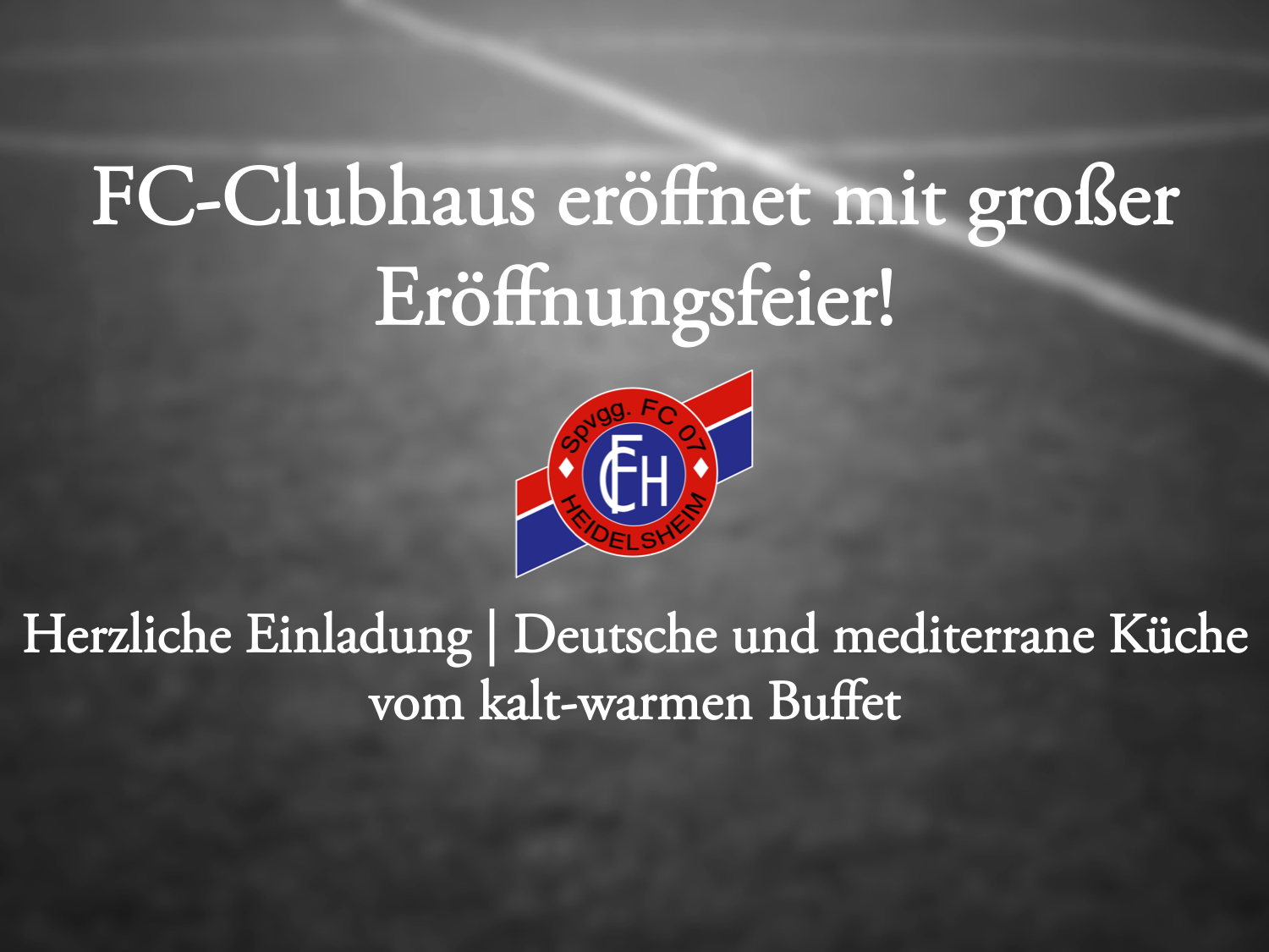 Read more about the article Große Eröffnungsfeier im FC-Clubhaus!