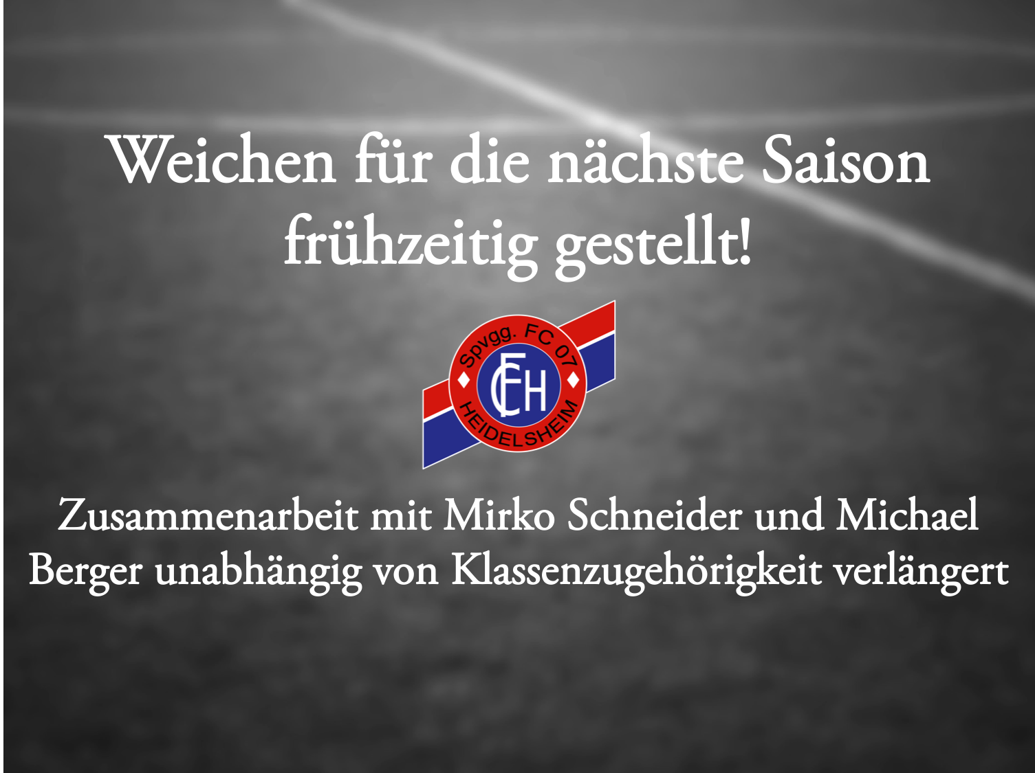 Read more about the article Weichen für nächste Saison frühzeitig gestellt!