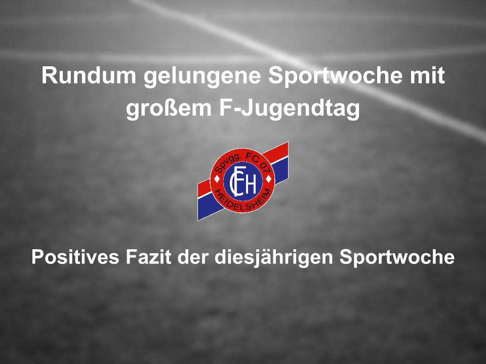 You are currently viewing Rundum gelungene Sportwoche des FC 07 Heidelsheim mit großem F-Juniorentag: