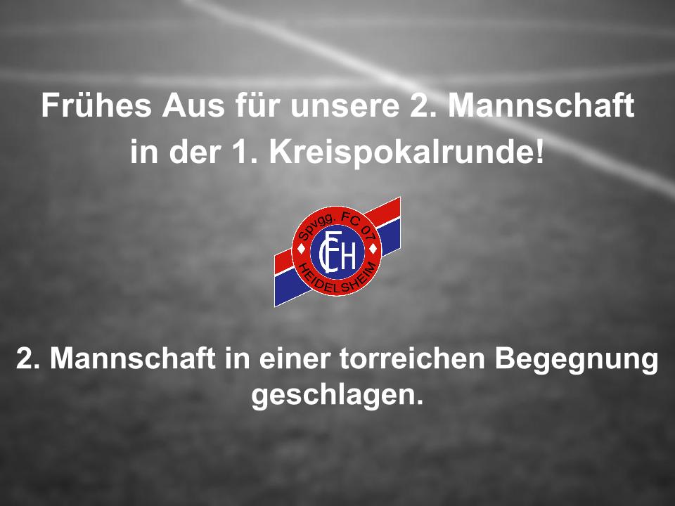 You are currently viewing Frühes Aus für unsere 2. Mannschaft in der 1. Kreispokalrunde!