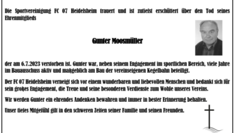 Der FC-07 Heidelsheim trauert um Gunter Moosmüller!